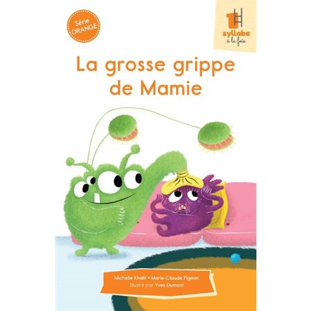 La grosse grippe de Mamie, Série orange