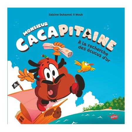Monsieur Cacapitaine : À la recherche des écucus d'or