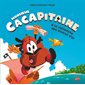 Monsieur Cacapitaine : À la recherche des écucus d'or