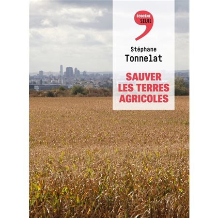 Sauver les terres agricoles, Ecocène