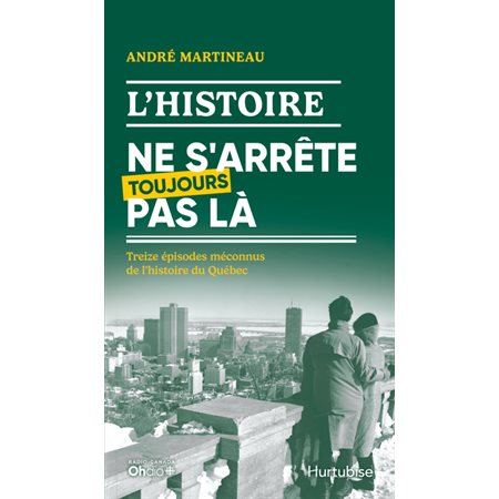 L'Histoire ne s'arrête toujours pas là
