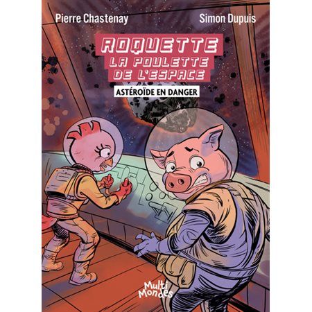 Roquette la poulette de l'espace : Astéroïde en danger