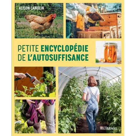 Petite encyclopédie de l'autosuffisance