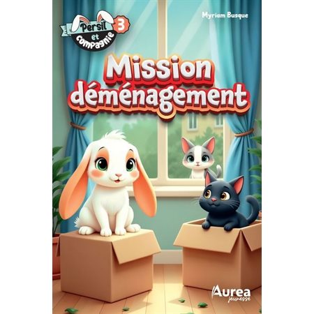 Persil et compagnie #3 Mission déménagement