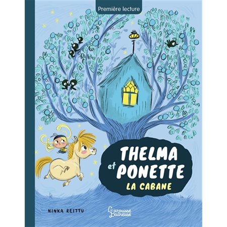Thelma et Ponette : La cabane
