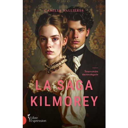 La Saga Kilmorey #2 Souvenirs mensongers