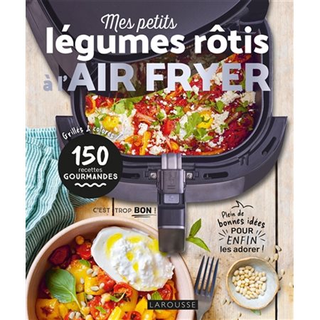 Mes petits légumes à rôtir à l'air fryer