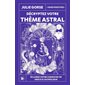 Décryptez votre thème astral