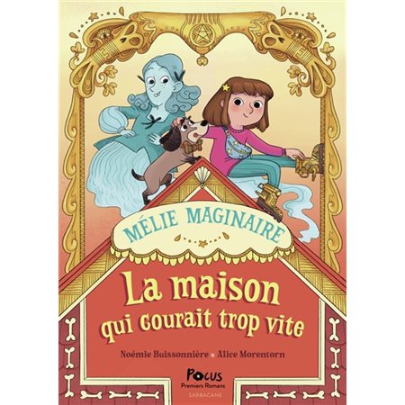 Mélie Maginaire, #2,La maison qui courait trop vite