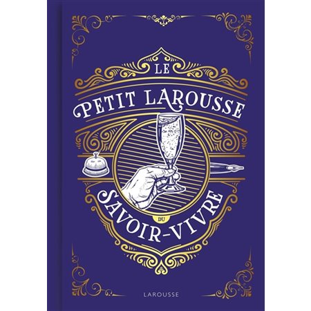 Le petit Larousse du savoir-vivre, Petit Larousse de