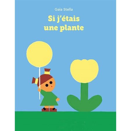Si j'étais une plante