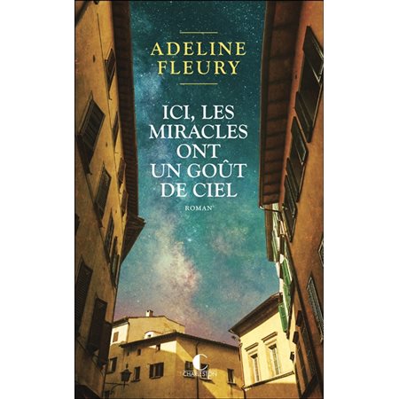 Ici, les miracles ont un goût de ciel