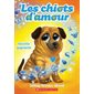 Les chiots d'amour #4 Recette gagnante