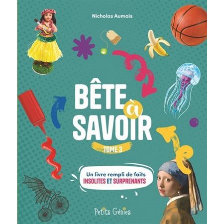 Bête à savoir #3
