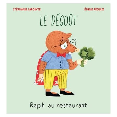 Raph au restaurant : Le dégoût