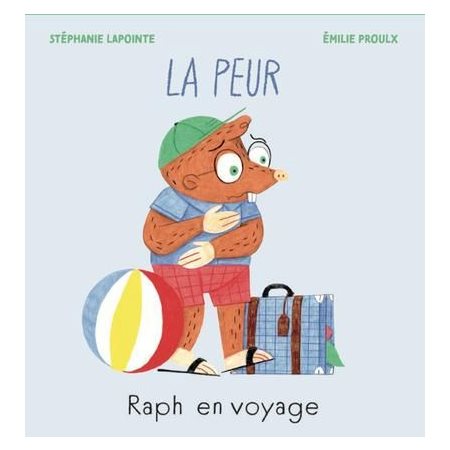 Raph en voyage : La peur