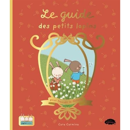Le guide des petits lapins pour trouver la felicità