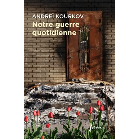 Notre guerre quotidienne