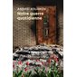 Notre guerre quotidienne