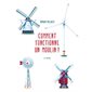 Comment fonctionne un moulin?