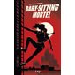 Baby-sitting mortel #1