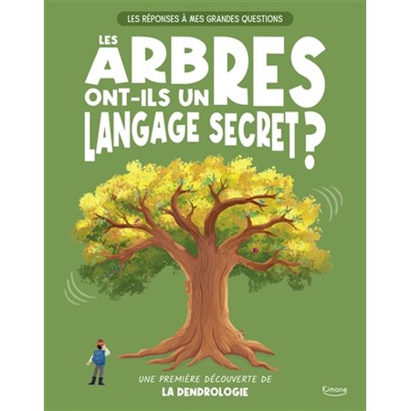 Les arbres ont-ils un langage secret ?