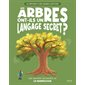 Les arbres ont-ils un langage secret ?