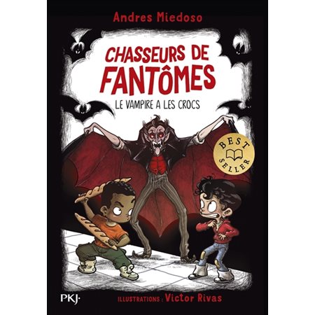 Chasseurs de fantômes #13 Le vampire a les crocs