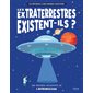 Les extraterrestres existent-ils ?