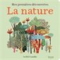 Mes premières découvertes : La nature