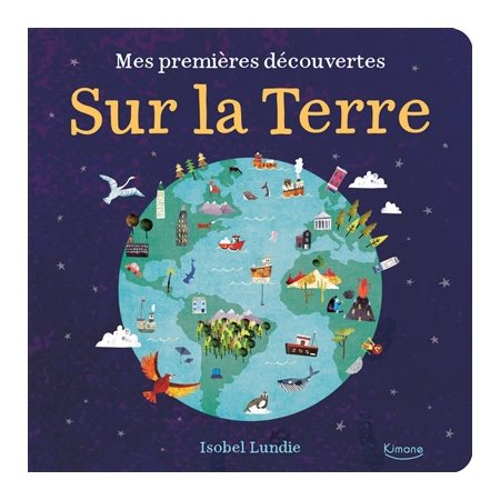 Mes premières découvertes : Sur la Terre