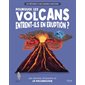 Pourquoi les volcans entrent-ils en éruption ?
