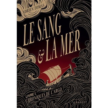 Le sang et la mer : chroniques de l'Argo #1 Chroniques de l'Argo