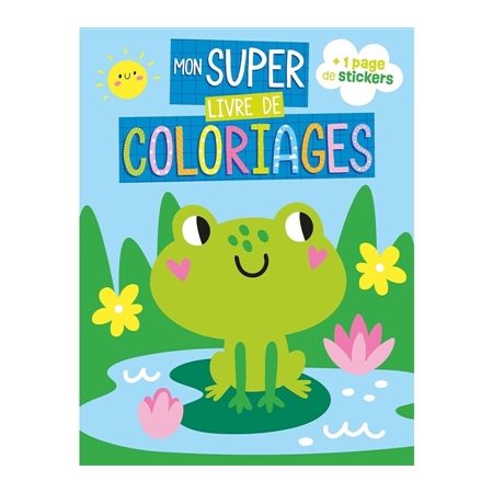 Mon super livre de coloriages : grenouille