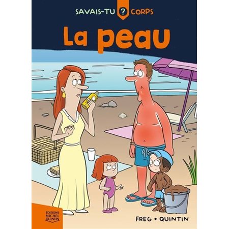Savais-tu? Corps #4 La peau