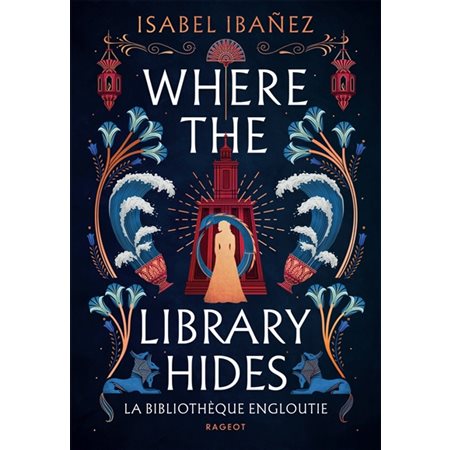 Where the library hides la bibliothèque engloutie