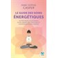 Le guide des soins énergétiques