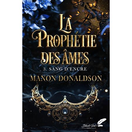 La prophétie des âmes #3 Sang d'encre