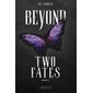 Beyond two hearts #2 Beyond two fates