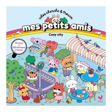 Coloriages et cherche & trouve : Mes petits amis, Cosy city