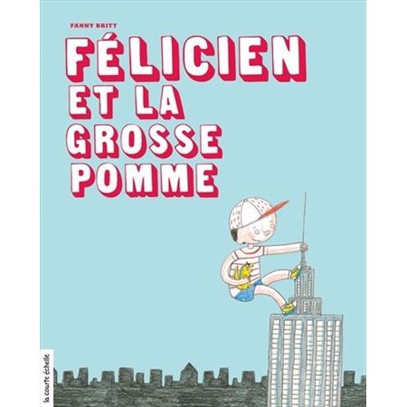 Félicien et la grosse pomme