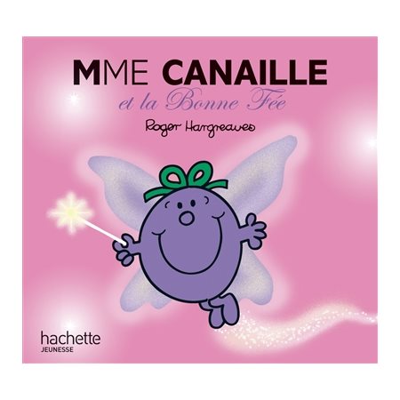 Mme Canaille et la bonne fée