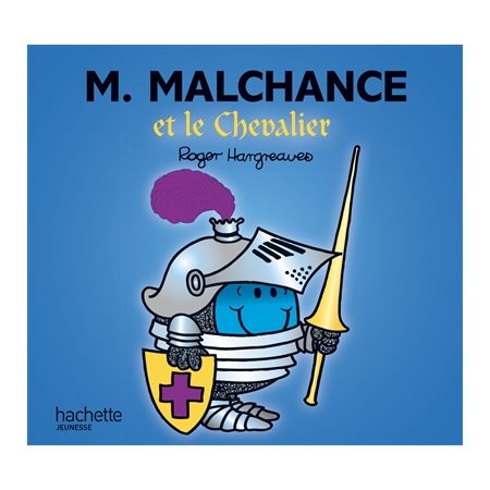 M. Malchance et le chevalier