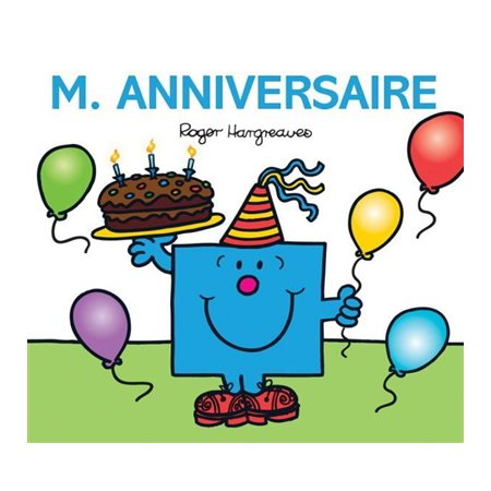 M. Anniversaire