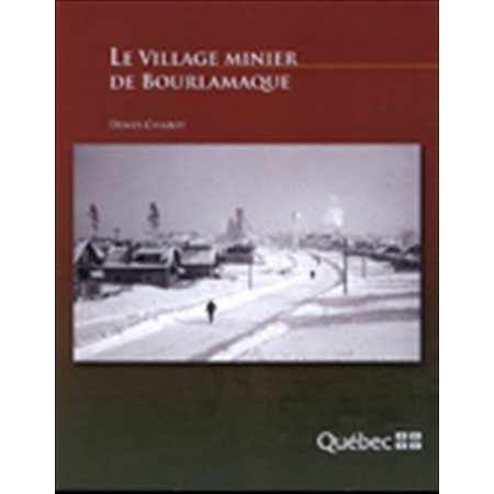 Le village minier de bourlamaq