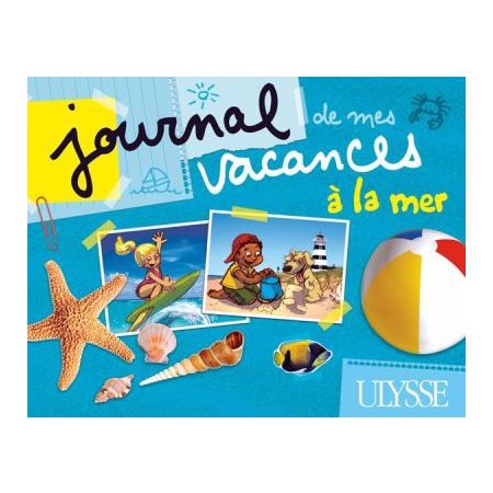 Journal de mes vacances à la mer