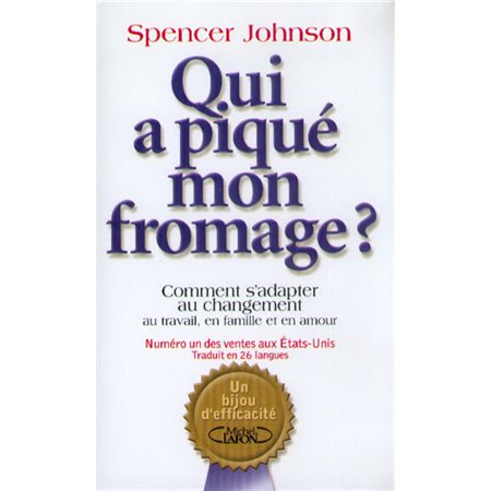 Qui a piqué mon fromage ?