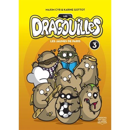 Les dragouilles #3 - Les jaune