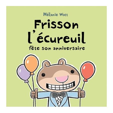 Frisson l'écureuil fête son anniversaire