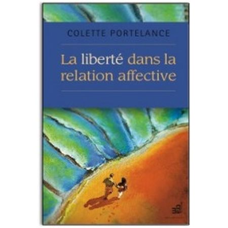 La liberté dans la relation affective